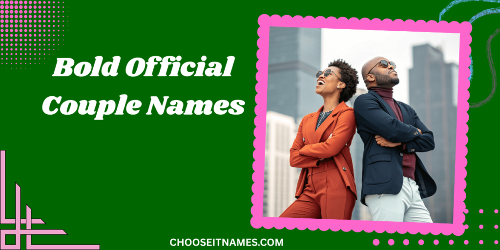 bold official couple names