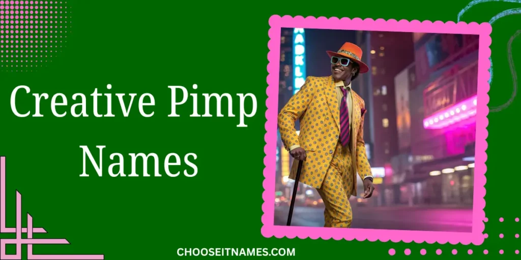 creative pimp names