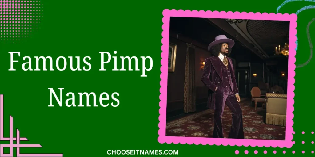 famous pimp names