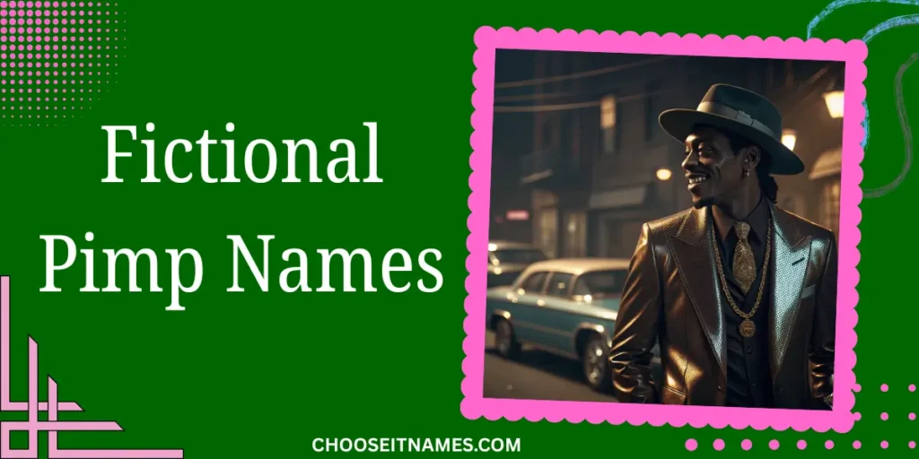 fictional pimp names
