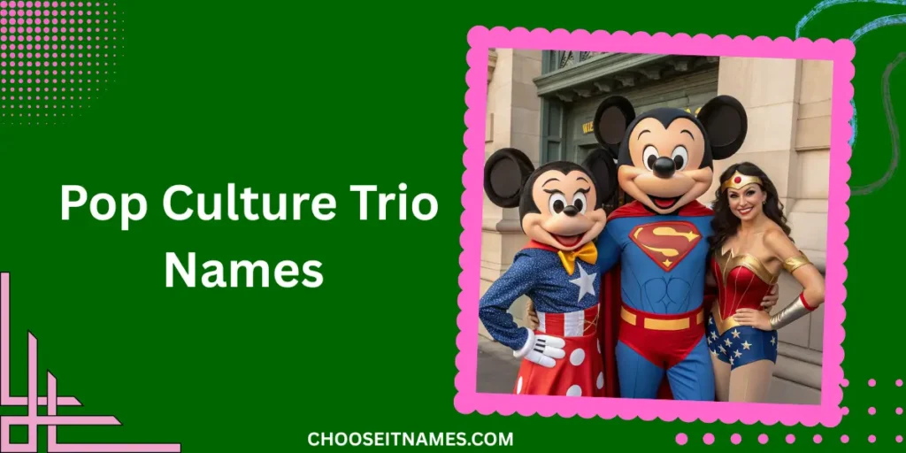 pop culture trio names