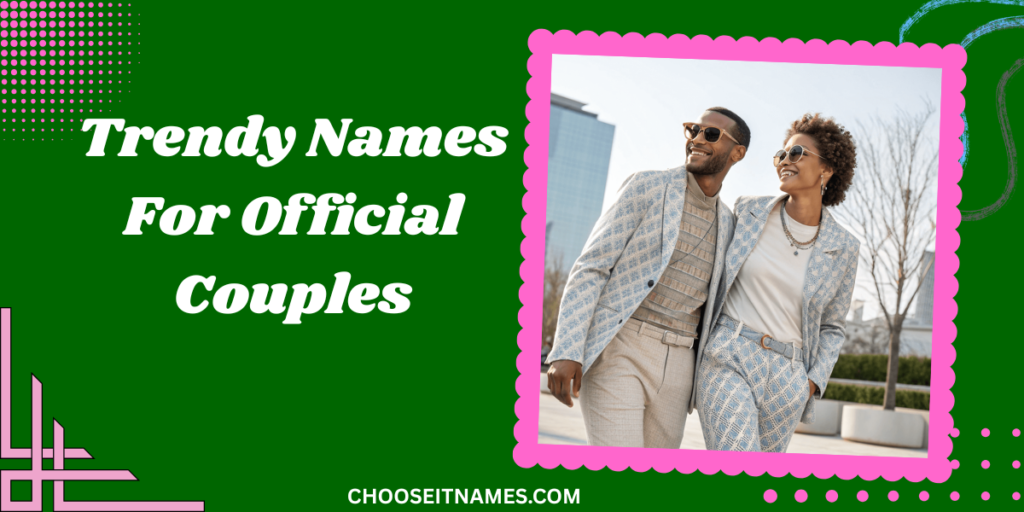trendy names for official couples