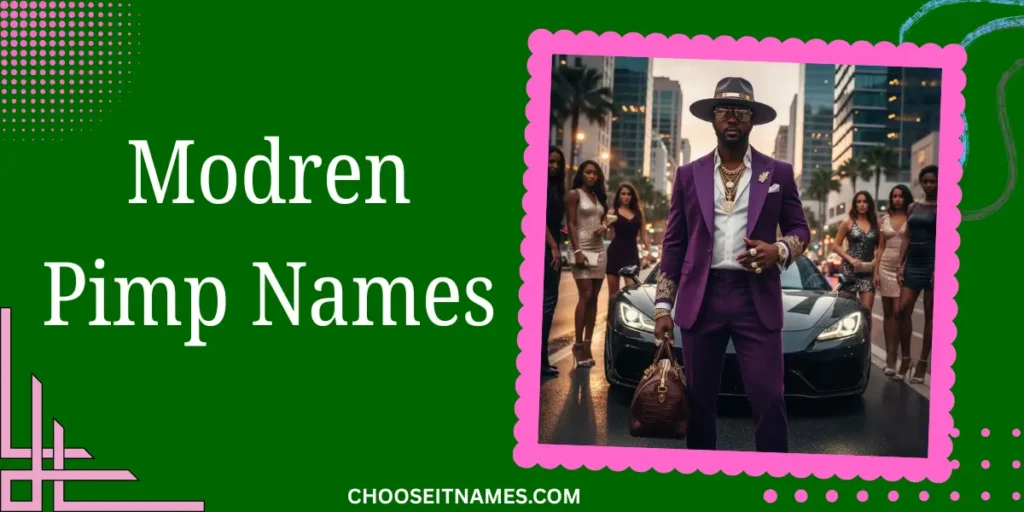 modren pimp names