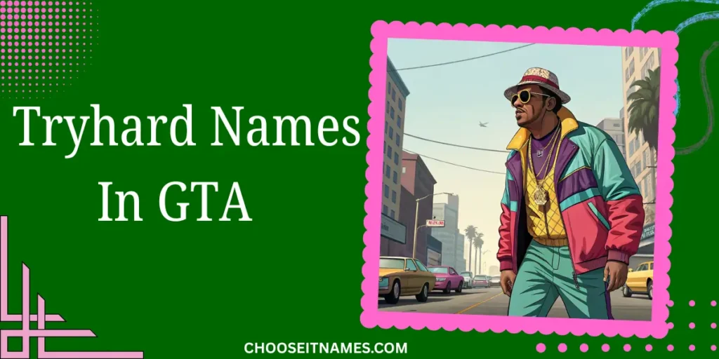 tryhard names in gta