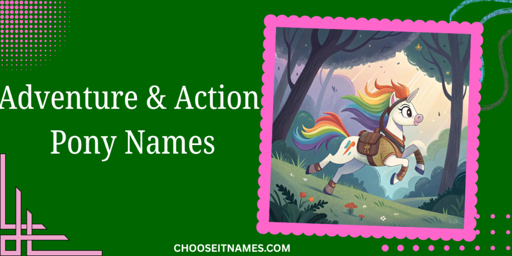 adventure & action pony names