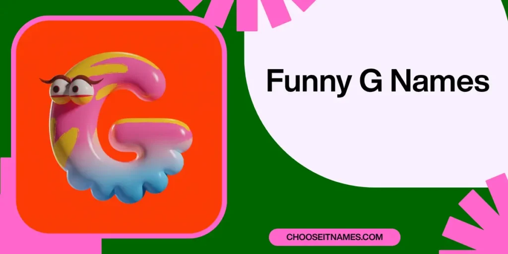 Funny G Names