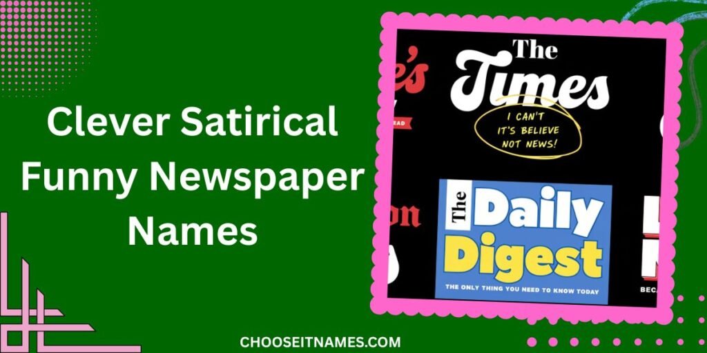 Clever Satirical Funny Newspaper Names